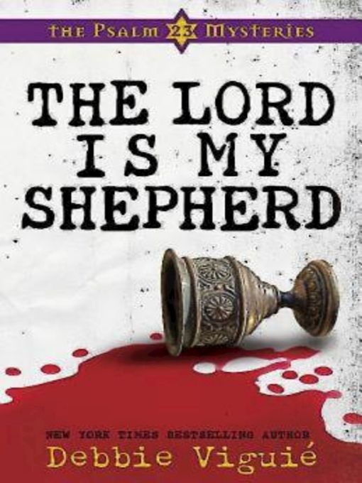 Title details for The Lord Is My Shepherd by Debbie Viguie - Wait list